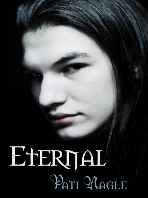 Title details for Eternal by Pati Nagle - Available